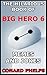 The Hilarious Book Of Big Hero 6 Memes And Jokes by Conard Phelps