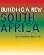 Building a New South Africa by David Thelen