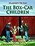The Box-Car Children by Gertrude Chandler Warner