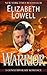 Warrior by Elizabeth Lowell