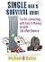 The Single Dad's Survival Guide by Michael D. Butler