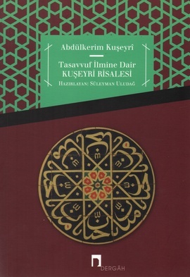 Tasavvuf İlmine Dair Kuşeyri Risalesi (Paperback)