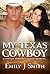 My Texas Cowboy: A Love That Was Meant To Be