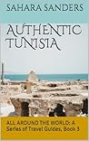 Authentic Tunisia by Sahara Sanders