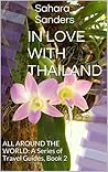 In Love With Thailand by Sahara Sanders