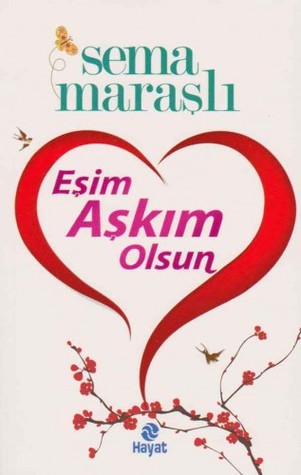 Eşim Aşkım Olsun