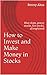 How to Invest and Make Money in Stocks: Blue chips, penny stocks, hot stocks, all explained