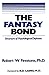 The Fantasy Bond: Structure of Psychological Defenses