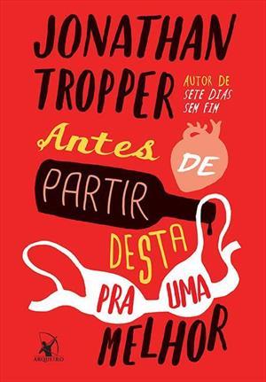 Antes de Partir Desta Pra Uma Melhor