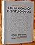 Comunicación Institucional:...