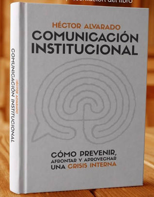 Comunicación Institucional: cómo prevenir, afrontar y aprovechar una crisis interna