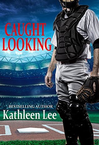 Caught Looking (Kindle Edition)