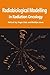 Radiobiological Modelling in Radiation Oncology by Roger Dale