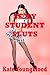 SEXY STUDENT SLUTS (Five Hardcore Young Sex Erotica Stories)