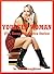 YOUNGER WOMAN (Five Young Slut Erotica Stories)