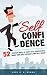 Self Confidence - 52 Proven Ways To Gain Self Confidence, Boo... by Andy C.E. Brown