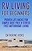 RV: Full Time RVing Life Hacks for Debt Free and Stress Free Motorhome Living: (rv travel books, how to live in a car, how to live in a car van or rv, ... true, rv camping secrets, rv camping tips,)