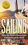 Sailing: What You Need to Know before Sailing around the World Sailing: What You Need to Know before Sailing around the World