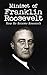 Mindset of Franklin Roosevelt: How He Became Roosevelt