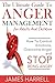 The Ultimate Guide to Anger Management for Adults and Children: How to Control Emotions, Overcome Anger and Stop Being Angry (Anger Management, Control Emotions, Mental Health)