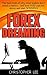 Forex Dreaming by Christopher              Lee