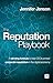 The Reputation Playbook: A Winning Formula to Help CEOs Protect Corporate Reputation in the Digital Economy