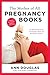 The Mother of All Pregnancy Books: An All-Canadian Guide to Conception, Birth and Everything in Between