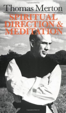 Thomas Merton: Spiritual Direction And Meditation (Paperback)