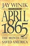 April 1865: The M...