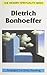 Dietrich Bonhoeffer (Modern Spirituality Series)