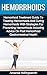 Hemorrhoids: Hemorrhoid Guide To The Treatment And Cure Of Hemorrhoids With Strategies For Hemorrhoid Prevention Including Hemorrhoid Diet Tips And Advice ... And Musculoskeletal Hemorrhoid Treatment)