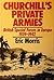 Churchill's Private Armies:...
