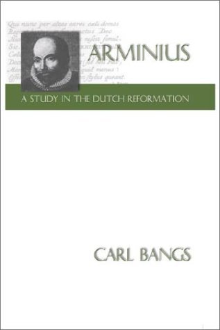 Arminius: A Study In The Dutch Reformation (Paperback)