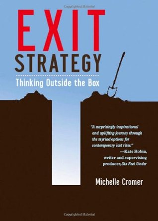 Exit Strategy: Thinking Outside the Box (Paperback)