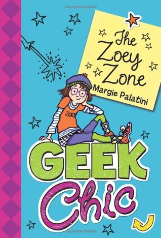 Geek Chic: The Zoey Zone (Hardcover)