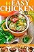 44 Easy Chicken Recipes: De...