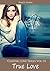 True Love (Chasing Love #3)