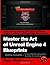 Master the Art of Unreal Engine 4 - Blueprints - Extra Credits (Saving & Loading + Unreal Motion Graphics!): Multiple Mini-Projects to Boost your Unreal Engine 4 Knowledge!