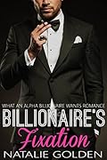 Billionaire's Fixation