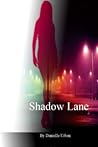 Shadow Lane Shadow Lane