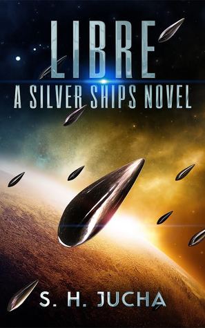 Libre (Silver Ships, #2)