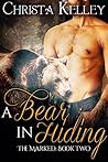 A Bear In Hiding (The Marked, #2)
