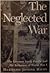 The Neglected War: The Germ...