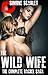 The Wild Wife: The Entire Rachel Saga (The Rachel Stories, #1-9)