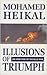 Illusions of Triumph: An Arab View of the Gulf War
