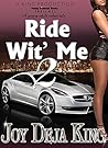 Ride Wit' Me Part 2