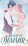 Because of Summer by Elle Vaughn
