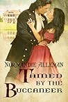 Tamed by the Buccaneer by Normandie Alleman
