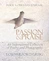 Passion & Praise - Inside a Christian Journal by Lou Mulford Greig