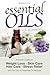 Essential Oils For Beginners: A proven Guide for Essential Oils and Aromatherapy for Weight Loss, Stress Relief and a better Life